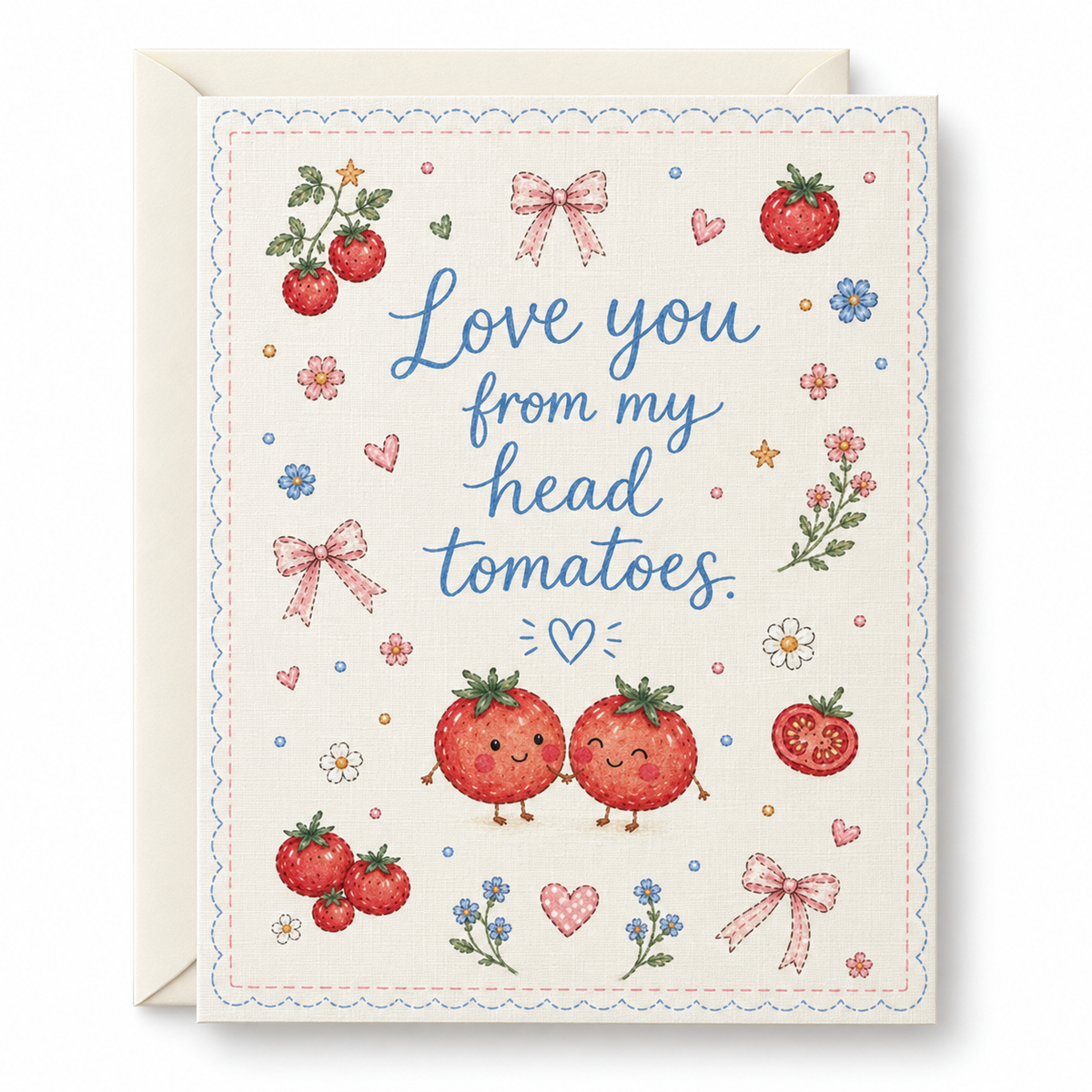 Love You From My Head Tomatoes | Funny Tomato Love Card