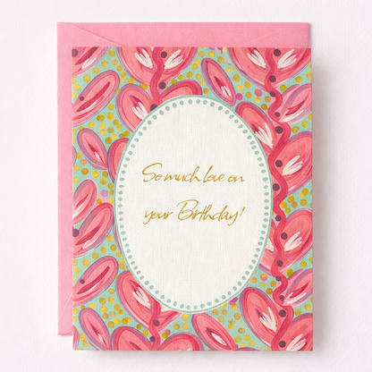 So Much love on your Birthday Card