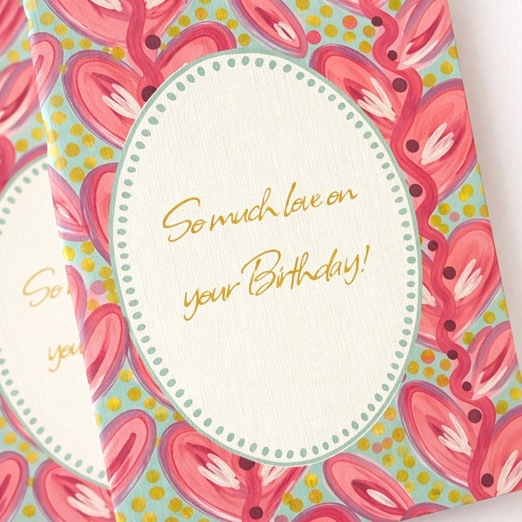 So Much love on your Birthday Card